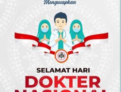 Segenap Pimpinan dan Staf Redaksi Bangkitpost Mengucapkan Selamat Hari Dokter Nasional