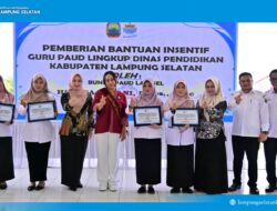 2.222 Guru PAUD di Lampung Selatan Terima Insentif, Zita Anjani: Jasa Guru Tak Boleh Dilupakan