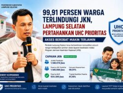 99,91 Persen Warga Terlindungi JKN, Lampung Selatan Kian Mantap Wujudkan Layanan Kesehatan untuk Semua